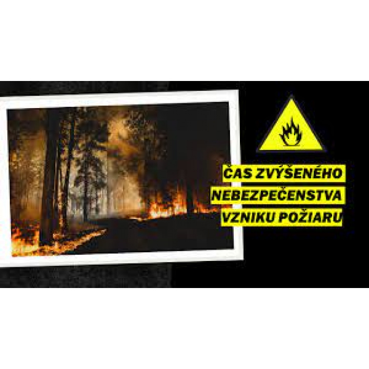 Vyhlásenie času zvýšeného nebezpečenstva vzniku požiaru